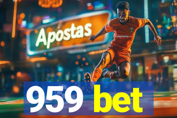959 bet